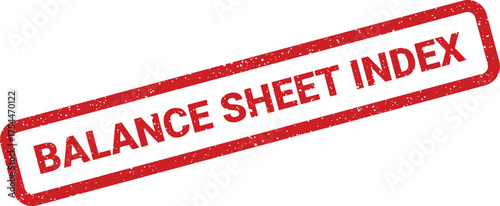 Gritty red stamp illustration clearly showing the text BALANCE SHEET INDEX on its face, useful for filing systems