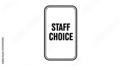 Sign indicating staff selection or recommendation