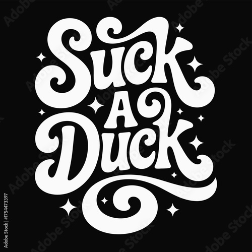 Humorous sticker design 'suck a duck' vector illustration scalable eps icon for print and digital silhouette White background