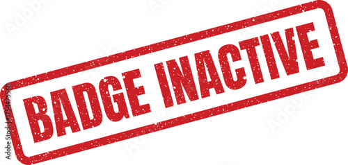 Textured rectangle rubber stamp featuring the words Badge Inactive indicating a suspended status