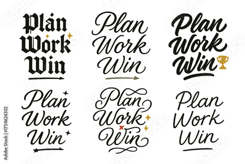 Calligraphy Phrases Grid. Plan Work Win. Create a calligraphy lettering illustration of the phrase: Plan Work