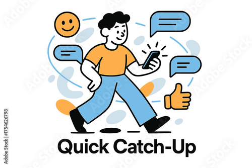 Quick Catch-Up. Small talk. Character standing with glowing phone and orbiting chat bubbles and abstract