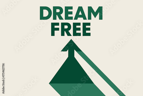 Dream Free Poster. “Dream Free”. geometric sans heavy, flat fills, long angled shadows, minimalist poster with