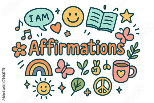 Colorful Affirmation Doodles. Affirmations. Hand-drawn doodle illustration of Affirmations. Speech bubble,