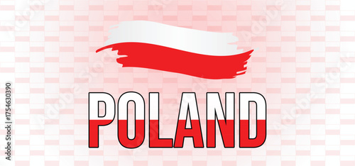 Patriotic brush stroke Polish flag with distressed red and white colors, bold outlined typography spelling POLAND, light geometric brick pattern background, modern nationalistic design for promotional