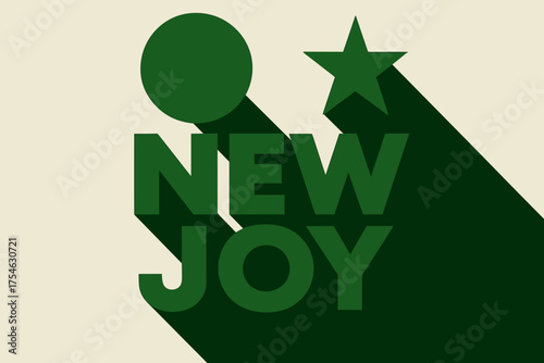 Geometric Joy Poster. “New Joy”. geometric sans heavy, flat fills, long angled shadows, minimalist poster with
