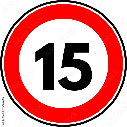 Speed limit 15 traffic sign, Speed limit 15 kilometers per hour road sign