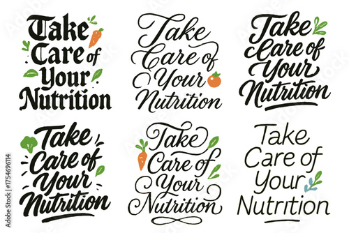 Nutritional Calligraphy Diversity. Take Care of Your Nutrition. Create a calligraphy lettering illustration of