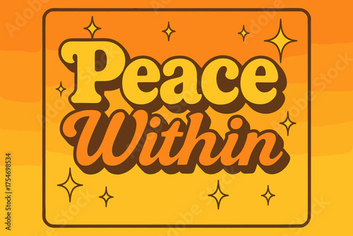 Retro Peace Poster. “Peace Within”. 70s poster vibe, warm gradient fills, thick outlines, offset shadows,
