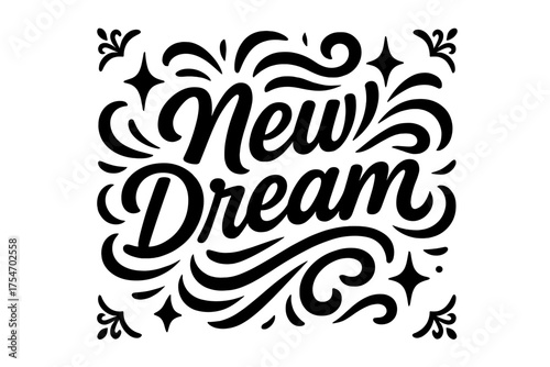 New Dream Design. “New Dream”. modern hand lettering, smooth curves, balanced composition, clear readable