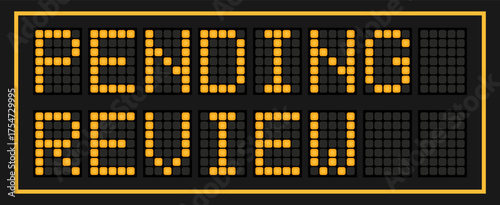 Orange color led banner in word pending review on black background