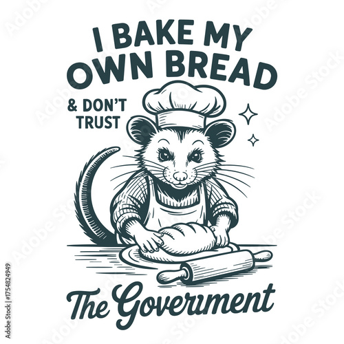 Funny Opossum Baker Cartoon Illustration I Bake My Own Bread Cute Animal Humor Vintage Cooking T Shirt Design