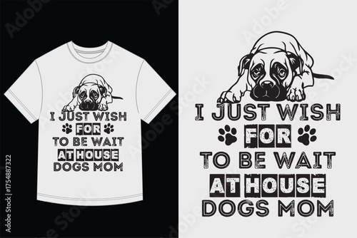 Monochrome Dog Mom T-Shirt Graphic with Sentimental Quote
