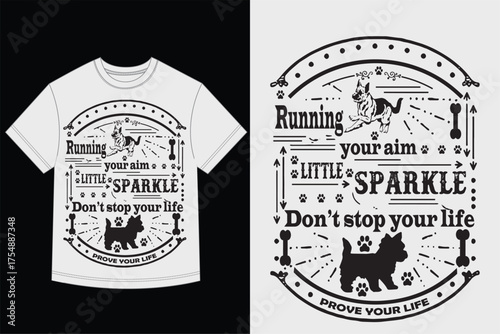 Motivational Dog Quote T-Shirt Design with Running Terrier and Typography