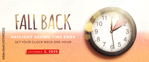 Fall Back. Daylight saving time ends banner with realistic wall clock on texture orange autumn background. Don't forget to set your clocks back one hour in november 2. Vector illustration