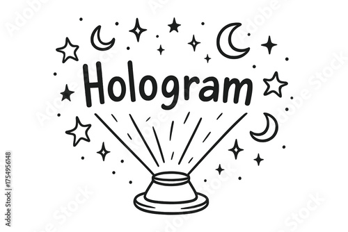 Hologram Doodle Display. Doodle hologram ads with stars, moons, and sparkles, center word “Hologram” in black and white isolated