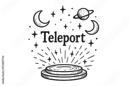 Fantasy Teleportation Device. Hand-drawn teleportation device with moons, rings, and sparkles, center word “Teleport” in black and