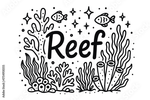 Doodle Coral Reef. Doodle coral reef with stars, fish, and sparkles, center word “Reef” in black and white isolated transparent