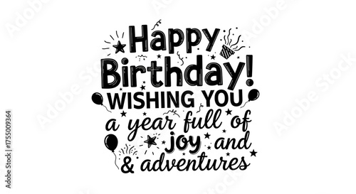 Wish someone a happy birthday with this cheerful design featuring balloons, stars, and confetti, perfect for cards, invitations, or social media posts to spread joy and celebrate life