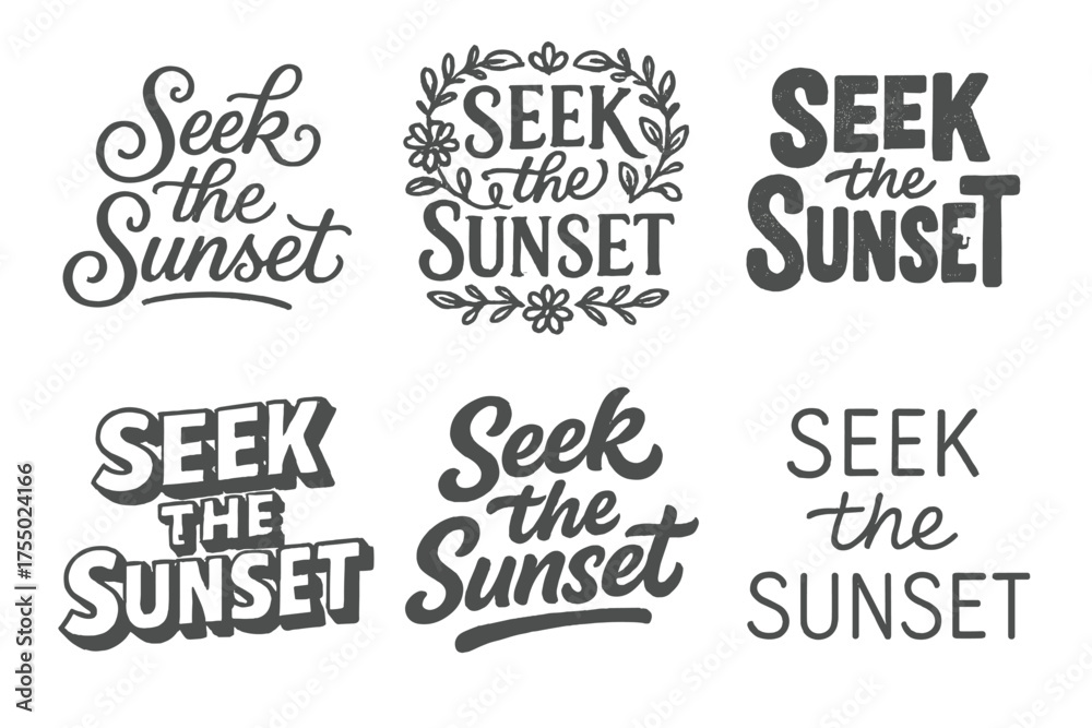 Fototapeta premium Creative Lettering Variations. Seek the Sunset Today. Set lettering. harmonious lettering variations of the same emblematic concept, each with different