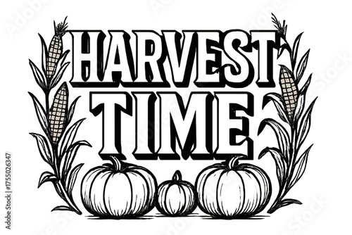 Harvest Time Typography. Harvest Time ? Bold Block Lettering, stacked uppercase with chunky geometric serifs, heavy outlines and flat 3D shading, framed with