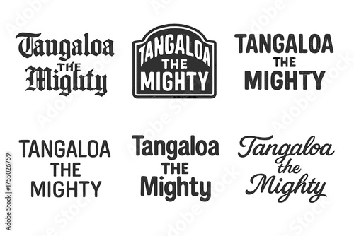 Tangaloa Lettering Variations. Tangaloa the Mighty. Set lettering. harmonious lettering variations of the same emblematic concept (Gothic-inspired decorative