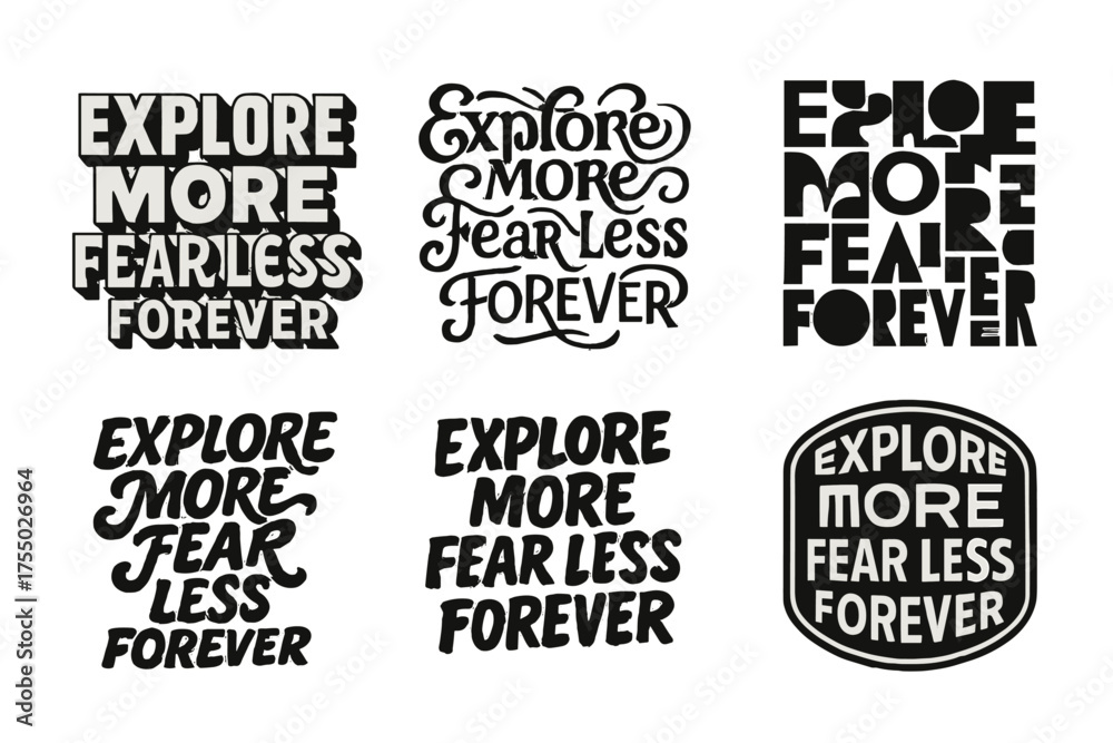 Obraz premium Creative Typography Grid. Explore More Fear Less Forever. Set lettering. harmonious lettering variations of the same emblematic concept, each with different