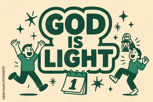 God is Light. God is Light banner, flat vector illustration, bold oversized text inside sticker outline, cartoon characters shouting and dancing, holding