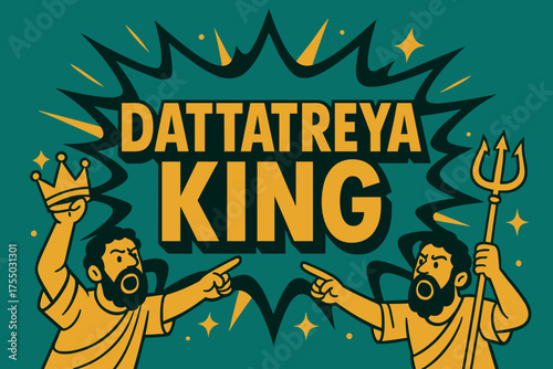Dattatreya King Banner. Dattatreya King banner, flat vector illustration, bold oversized text inside splash explosion, cartoon characters shouting