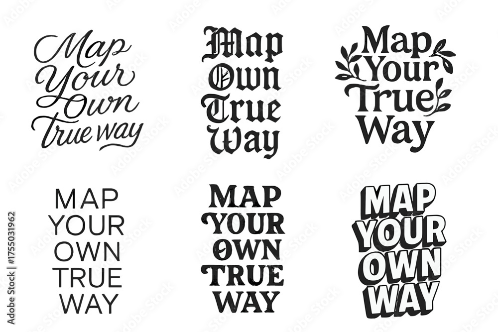 Obraz premium Harmonious Lettering Grid. Map Your Own True Way. Set lettering. harmonious lettering variations of the same emblematic concept, each with different artistic