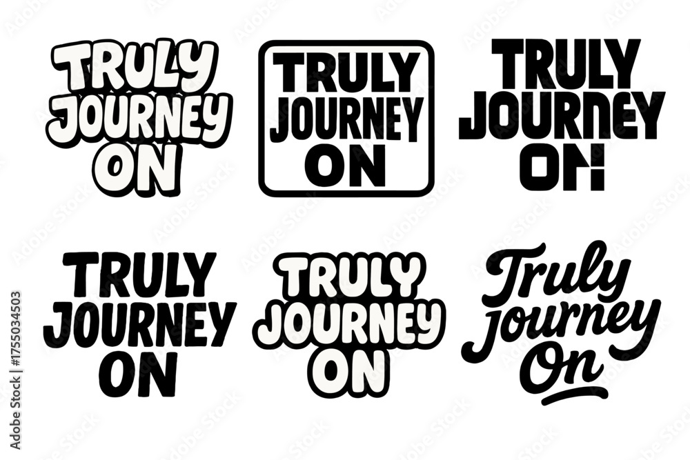 Obraz premium Diverse Lettering Styles Grid. Truly Journey On. Set lettering. harmonious lettering variations of the same emblematic concept, each with different artistic