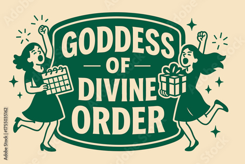 Divine Order Celebration. Goddess of Divine Order banner, flat vector illustration, bold oversized text inside sticker outline, cartoon characters shouting and