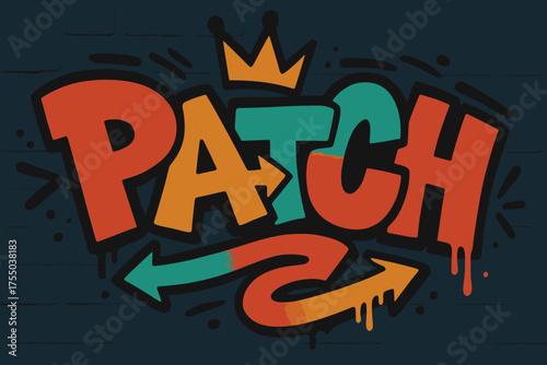 Autumn Urban Graffiti. Urban Patch ? Graffiti Simplified, chunky tilted bubble letters with dripping outlines, arrows and crown accents, flat spray fills,