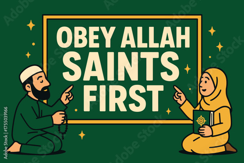 Obey Allah Banner. Obey Allah saints first banner, flat vector illustration, bold oversized text inside rectangular frame, cartoon characters kneeling and