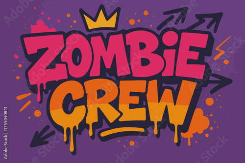 Zombie Graffiti Art. Zombie Crew ? Graffiti Simplified, chunky tilted bubble letters with dripping edges, arrows and crown accents, flat spray fills, urban