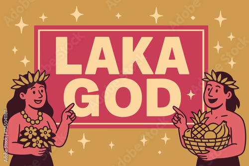Laka God Celebration Banner. Laka God banner, flat vector illustration, bold oversized text inside rectangular frame, cartoon characters standing and pointing