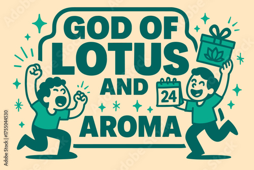 Lotus Aroma Celebration. God of Lotus and Aroma banner, flat vector illustration, bold oversized text inside sticker outline, cartoon characters shouting and