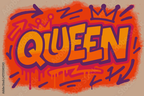 Urban Graffiti Queen. Urban Queen ? Graffiti Simplified, chunky tilted bubble letters with dripping edges, arrows and crowns, flat spray-fill, spiritual urban