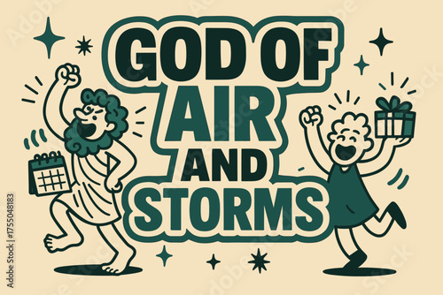 Air and Storms Festival. God of Air and Storms banner, flat vector illustration, bold oversized text inside sticker outline, cartoon characters shouting and