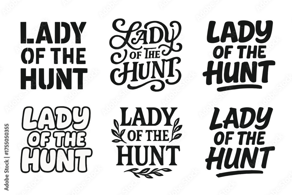 Fototapeta premium Lady of the Hunt. Lady of the Hunt. Set lettering. harmonious lettering variations of the same emblematic concept (Stencil-inspired urban lettering, Whimsical
