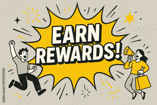 Earn Rewards Banner. EARN REWARDS! banner, splash explosion, bold oversized text inside banner, cartoon characters jumping and shouting interacting with