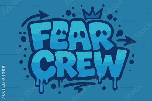 Fear Crew Graffiti. Fear Crew ? Graffiti Simplified, chunky tilted bubble letters with dripping edges, arrows and crown accents, flat spray fills, urban spooky