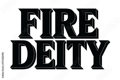 Fire Deity Typography. Fire Deity ? Bold Block Lettering, stacked uppercase with massive outlines and flat shadow, bold geometric serifs, all black,