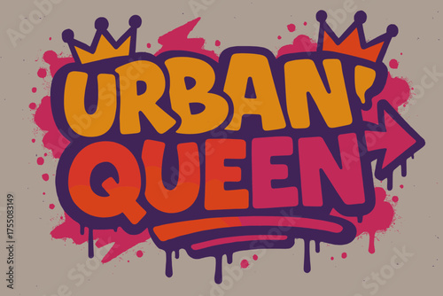 Urban Graffiti Queen. Urban Queen ? Graffiti Simplified, chunky tilted bubble letters with dripping edges, arrows and crowns, flat spray-fill, regal spiritual