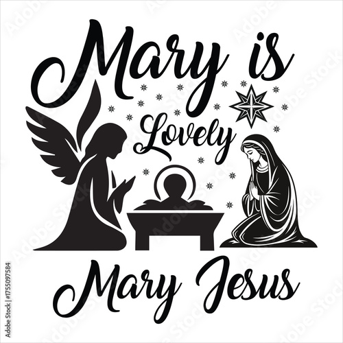 Mary is Lovely Mary Jesus