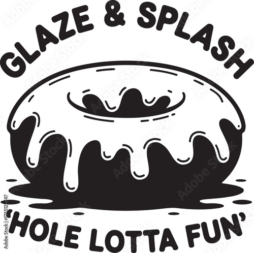 Black and white illustration of a donut with glaze and text splash hole lotta fun