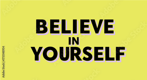 believe in yourself hand drawn vector