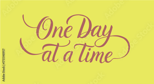 on day at a time hand drawn vector