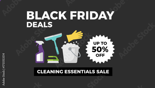 Black Friday cleaning supplies sale banner up to 50 off essential products