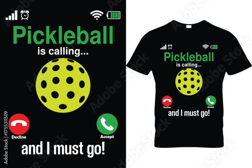 funny pickle ball t-shirt design, pickle ball is calling t-shirt design, t-shirt design, pickle ball, pickle ball paddle, pickle ball icon, 